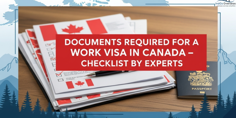 Documents Required for a Work Visa in Canada
